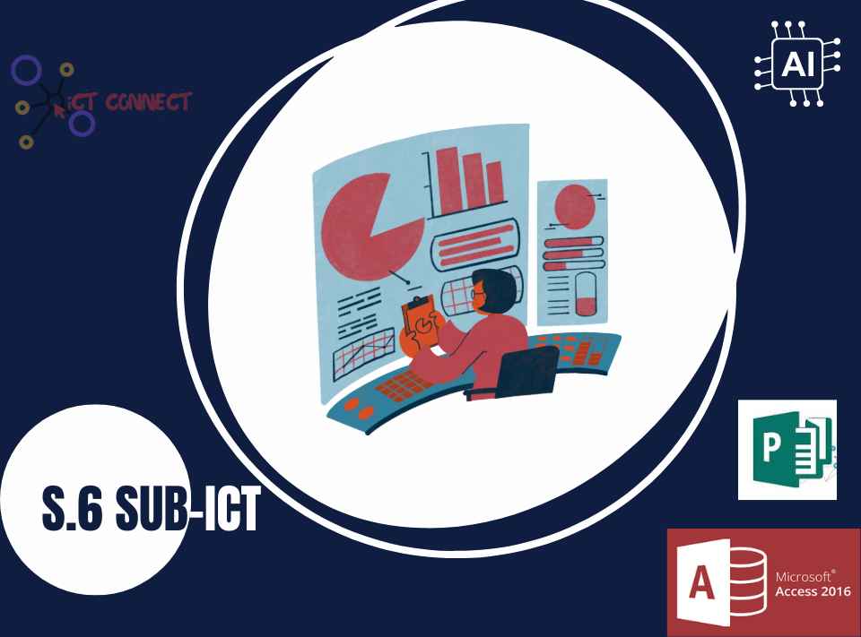 S.6 SUB- ICT FOR NEW CURRICULUM