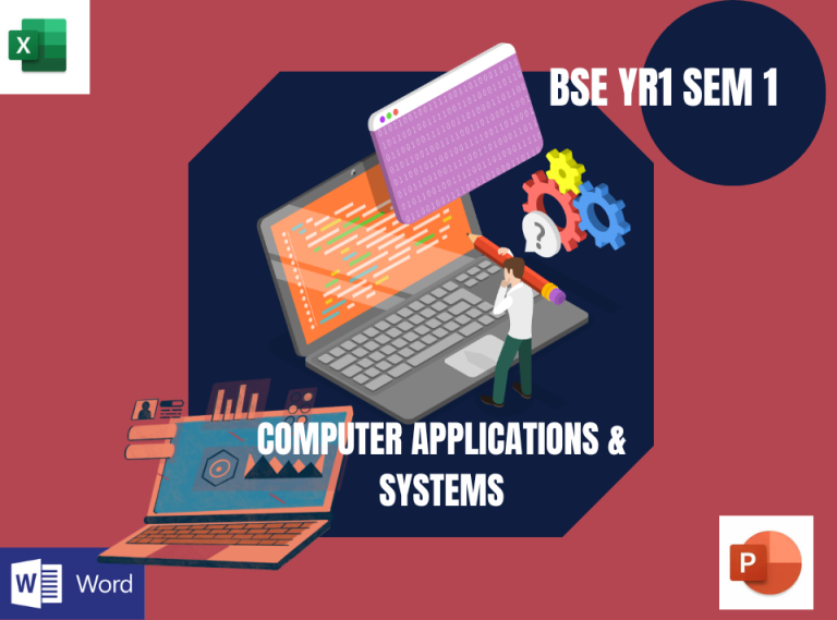 Computer Applications & Systems | BSE YR1 Sem1